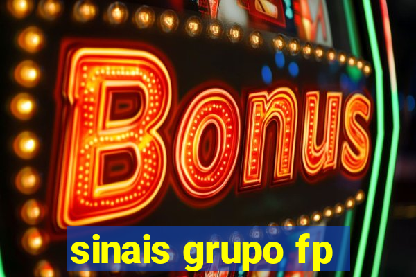 sinais grupo fp